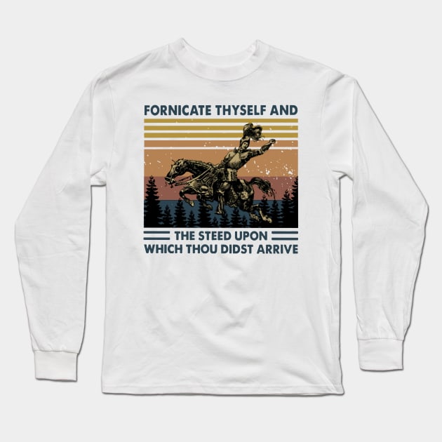 Retro Fornicate Thyself And Steed Upon Which Thou Didst Arrive Long Sleeve T-Shirt by Phylis Lynn Spencer